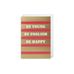 Grußkarte Be Young, be foolish, be happy