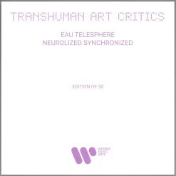 TRANSHUMAN ART CRITICS "EAU TÉLÉPATHIQUE" EP 12" / 33 RPM